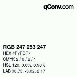 カラーコード: RGB 247 253 247 | qconv.com