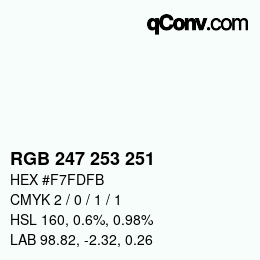 カラーコード: RGB 247 253 251 | qconv.com