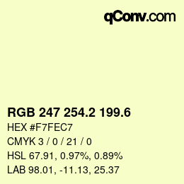 カラーコード: RGB 247 254.2 199.6 | qconv.com