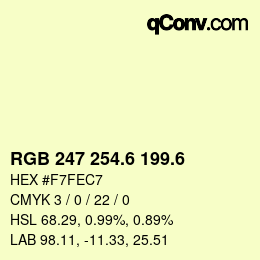 カラーコード: RGB 247 254.6 199.6 | qconv.com