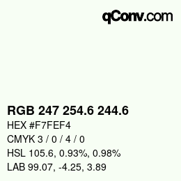 カラーコード: RGB 247 254.6 244.6 | qconv.com