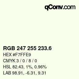 カラーコード: RGB 247 255 233.6 | qconv.com
