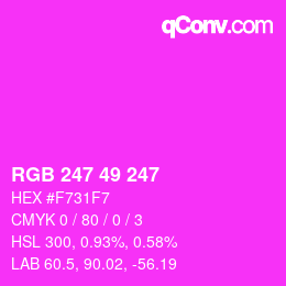 颜色代码: RGB 247 49 247 | qconv.com