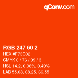 カラーコード: RGB 247 60 2 | qconv.com