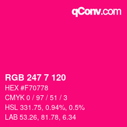 Color code: RGB 247 7 120 | qconv.com