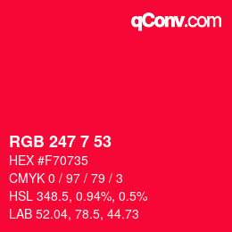 Color code: RGB 247 7 53 | qconv.com