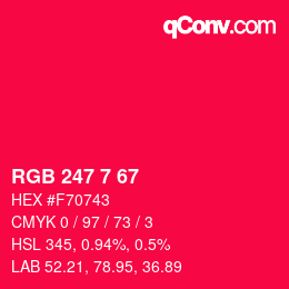 Color code: RGB 247 7 67 | qconv.com