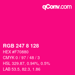 颜色代码: RGB 247 8 128 | qconv.com