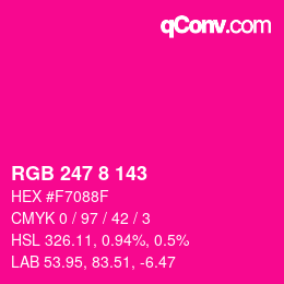 颜色代码: RGB 247 8 143 | qconv.com