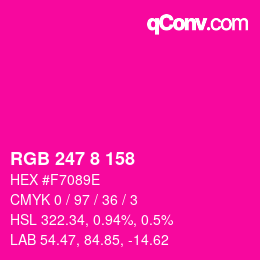 颜色代码: RGB 247 8 158 | qconv.com