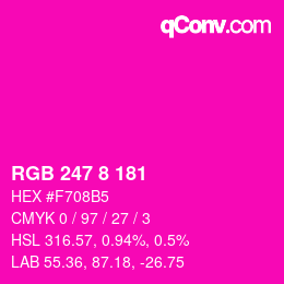 カラーコード: RGB 247 8 181 | qconv.com
