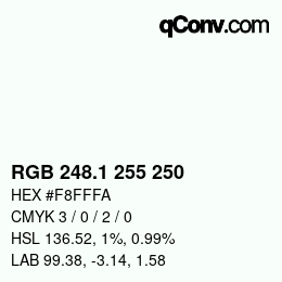 Color code: RGB 248.1 255 250 | qconv.com