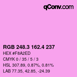 カラーコード: RGB 248.3 162.4 237 | qconv.com