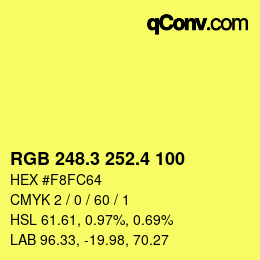 カラーコード: RGB 248.3 252.4 100 | qconv.com