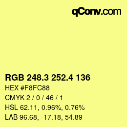 カラーコード: RGB 248.3 252.4 136 | qconv.com