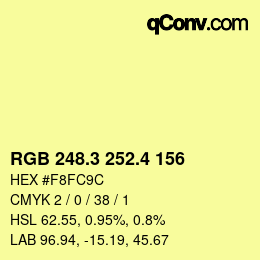 カラーコード: RGB 248.3 252.4 156 | qconv.com