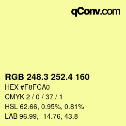 カラーコード: RGB 248.3 252.4 160 | qconv.com