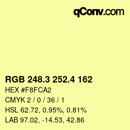 カラーコード: RGB 248.3 252.4 162 | qconv.com