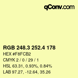 カラーコード: RGB 248.3 252.4 178 | qconv.com