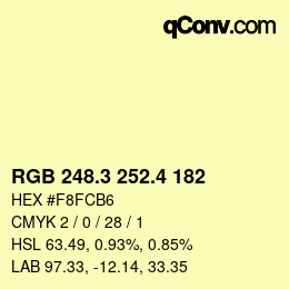 カラーコード: RGB 248.3 252.4 182 | qconv.com