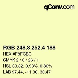 カラーコード: RGB 248.3 252.4 188 | qconv.com