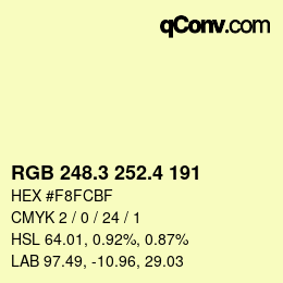 カラーコード: RGB 248.3 252.4 191 | qconv.com