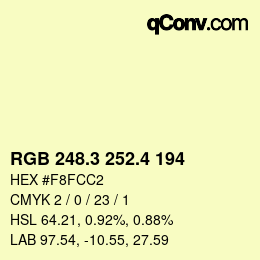 カラーコード: RGB 248.3 252.4 194 | qconv.com