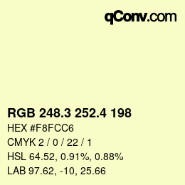 カラーコード: RGB 248.3 252.4 198 | qconv.com