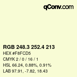 カラーコード: RGB 248.3 252.4 213 | qconv.com