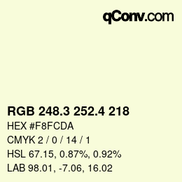 カラーコード: RGB 248.3 252.4 218 | qconv.com