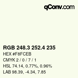 カラーコード: RGB 248.3 252.4 235 | qconv.com