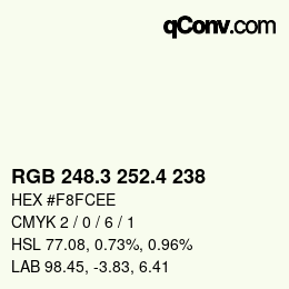 カラーコード: RGB 248.3 252.4 238 | qconv.com