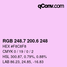 カラーコード: RGB 248.7 200.6 248 | qconv.com