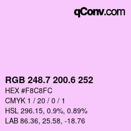 カラーコード: RGB 248.7 200.6 252 | qconv.com