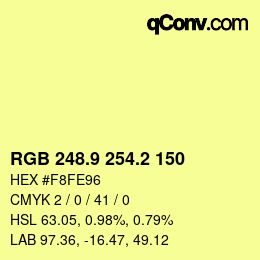 カラーコード: RGB 248.9 254.2 150 | qconv.com