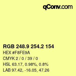 カラーコード: RGB 248.9 254.2 154 | qconv.com