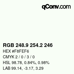 Color code: RGB 248.9 254.2 246 | qconv.com