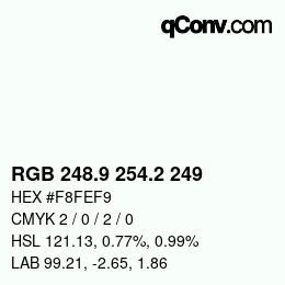 Color code: RGB 248.9 254.2 249 | qconv.com