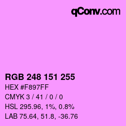 カラーコード: RGB 248 151 255 | qconv.com