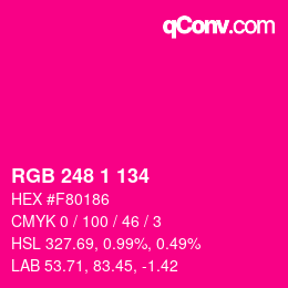 Color code: RGB 248 1 134 | qconv.com