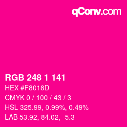 Color code: RGB 248 1 141 | qconv.com