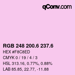 カラーコード: RGB 248 200.6 237.6 | qconv.com