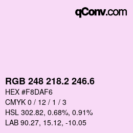 カラーコード: RGB 248 218.2 246.6 | qconv.com