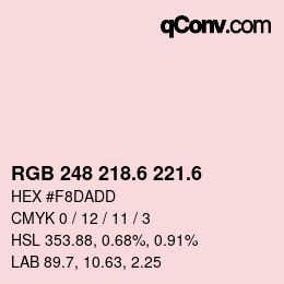 カラーコード: RGB 248 218.6 221.6 | qconv.com