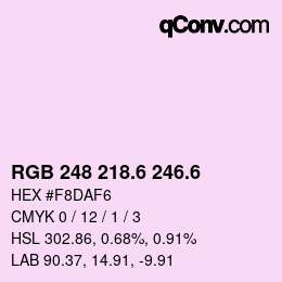 カラーコード: RGB 248 218.6 246.6 | qconv.com
