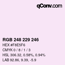 カラーコード: RGB 248 229 246 | qconv.com