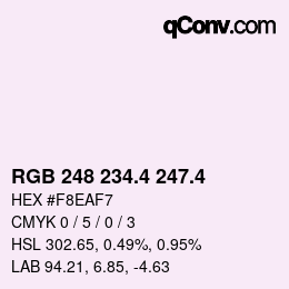 カラーコード: RGB 248 234.4 247.4 | qconv.com