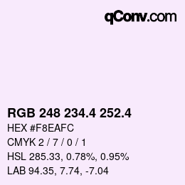 カラーコード: RGB 248 234.4 252.4 | qconv.com