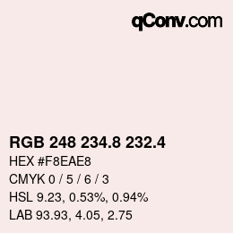 カラーコード: RGB 248 234.8 232.4 | qconv.com