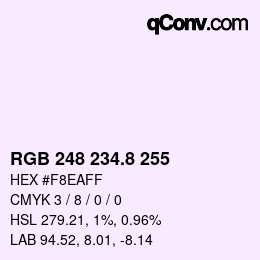 カラーコード: RGB 248 234.8 255 | qconv.com